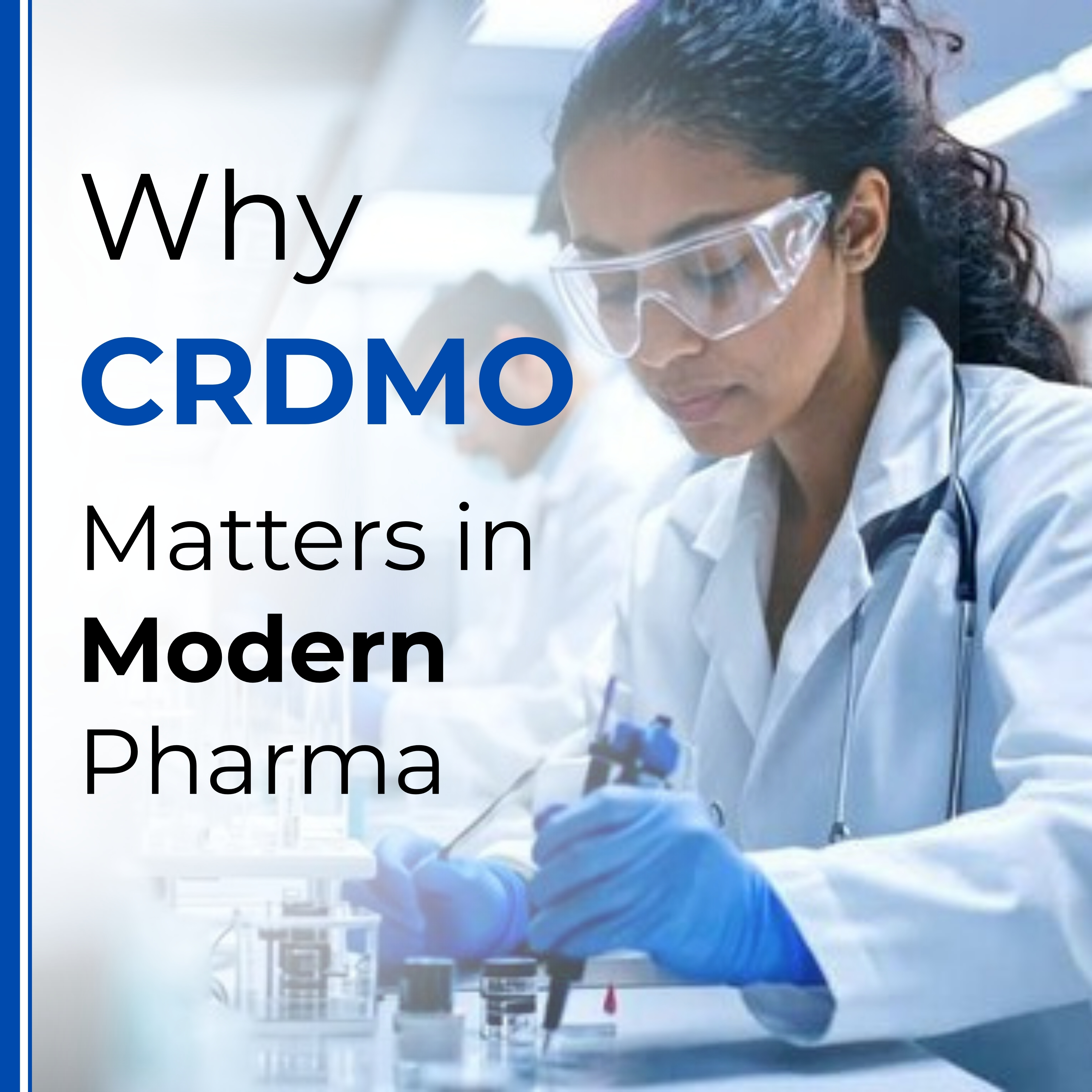 Why CRDMO Matters in Modern Pharma